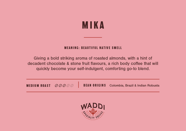 Waddi Specialty Coffee Beans 1kg – MIKA Blend.