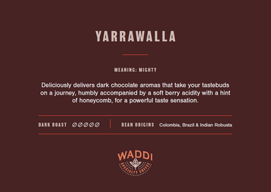 Waddi Specialty Coffee Beans 1kg – YARRAWALLA Blend.
