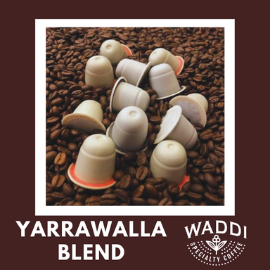 PLANT BASED NESPRESSO CAPSULES PODS - YARRAWALLA BLEND.